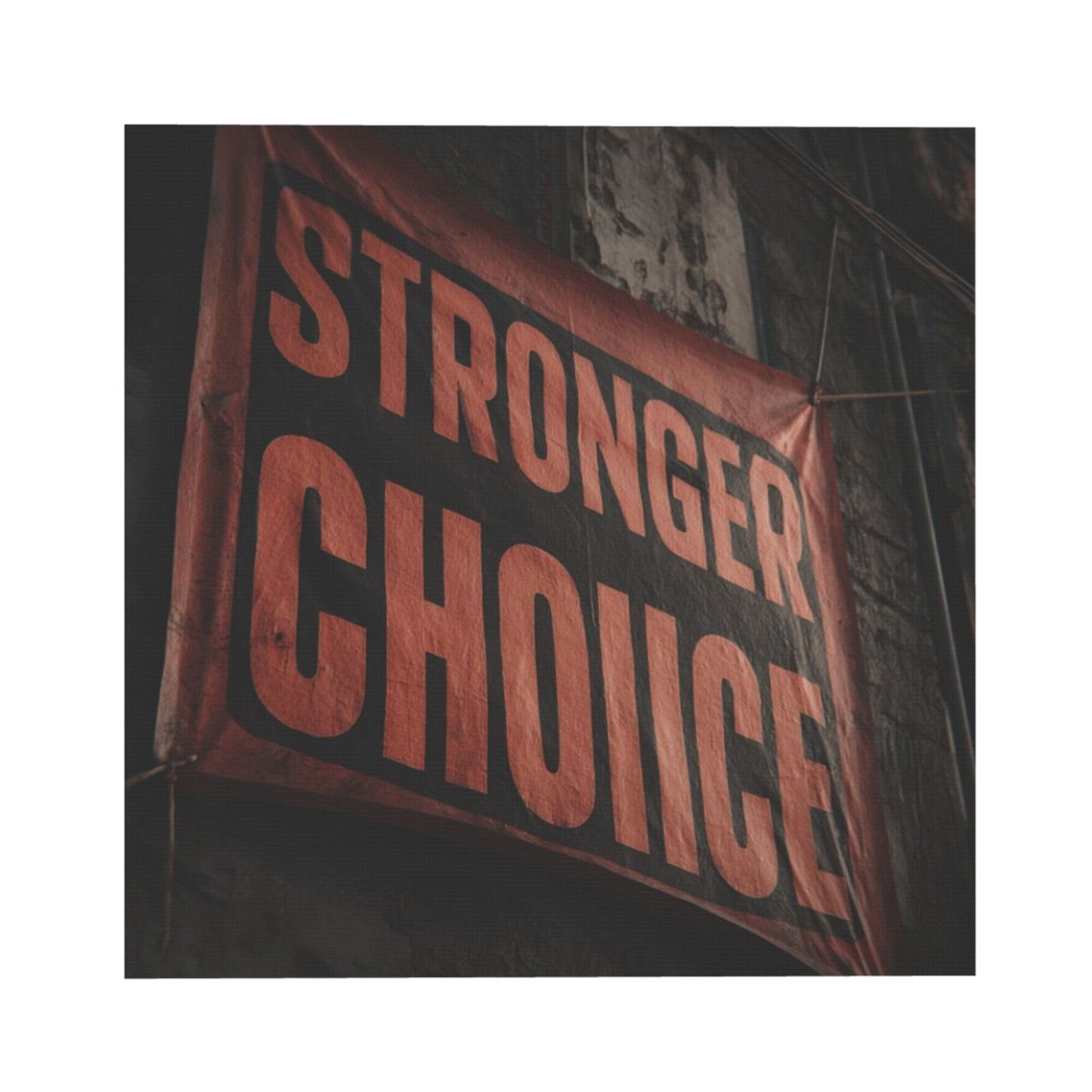 “STRONGER CHOICE” Inspirational Slogan Frameless Square Decorative Canvas Prints (3 - Piece Set)